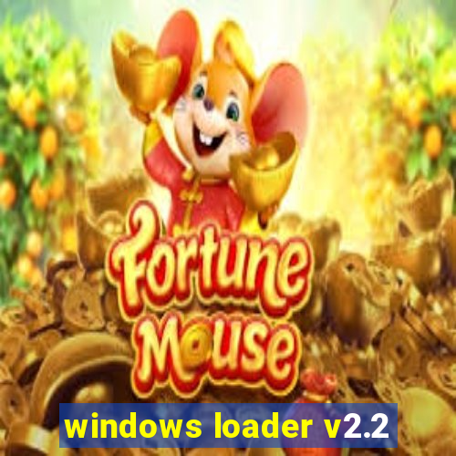 windows loader v2.2